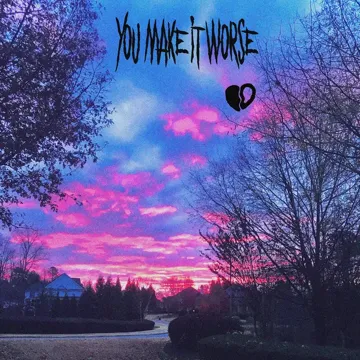 You Make It Worse-cover