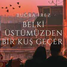 Belki Üstümüzden Bir Kuş Geçer-cover