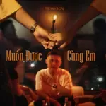 Muốn Được Cùng Em-cover