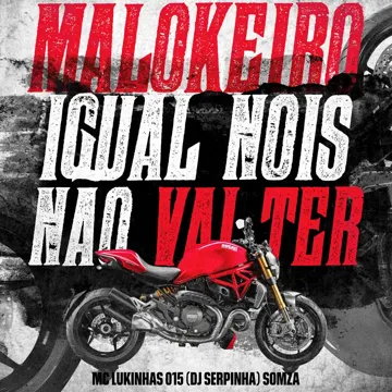 Malokeiro Igual Nois Não Vai Ter-cover
