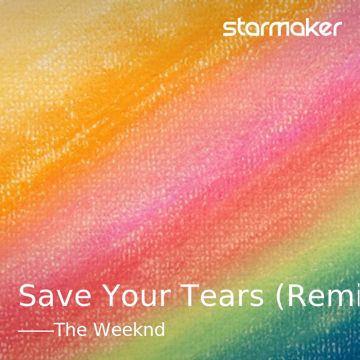 Save Your Tears (Remix)-cover