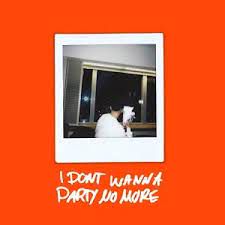 I DONT WANNA PARTY NO MORE-cover