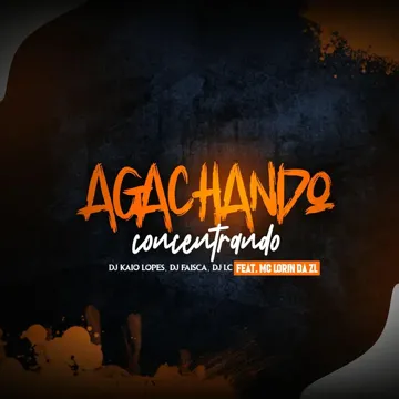 AGACHANDO E CONCENTRANDO-cover