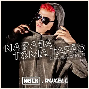 Na Raba Toma Tapão (Ruxell Remix)-cover