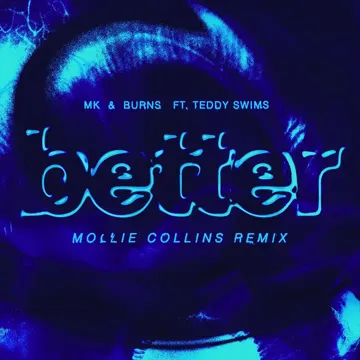 Better (feat. Teddy Swims) (Mollie Collins Remix)-cover