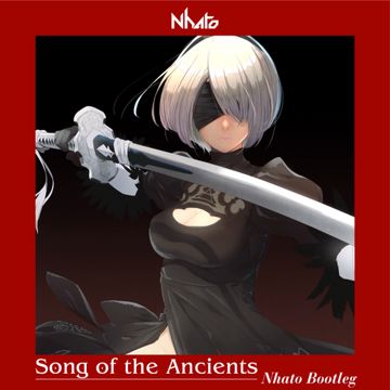 Song Of The Ancients (Nhato Bootleg)-cover
