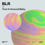Turn It Around Baby-cover