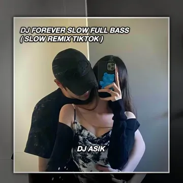 DJ FOREVER SLOW FULL BASS (SLOW REMIX TIKTOK)-cover