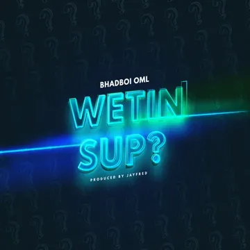 Wetin Sup?-cover