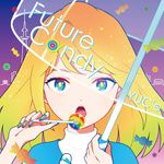 Future Candy(Ujico Snail's House Remix)-cover