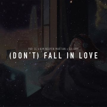Don't Fall In Love (feat. Kim Nguyen Martian & Galaxyy)-cover
