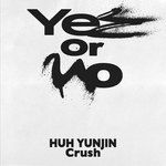 Yes or No (Feat. 허윤진 of LE SSERAFIM, Crush)-cover