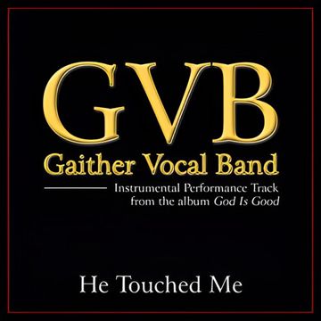 gaither-vocal-band-he-touched-me-cover-image
