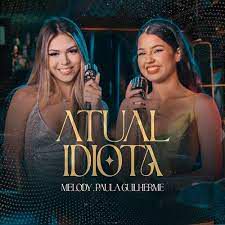 Atual idiota (part. Paula Guilherme)-cover
