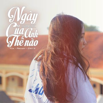 Ngày Hôm Nay Của Anh Thế Nào-cover