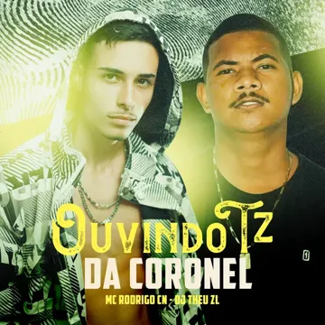 Ouvindo Tz da Coronel-cover