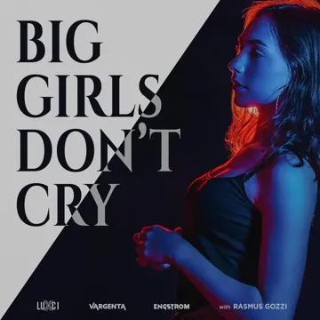 Big Girls Don't Cry (with Rasmus Gozzi)-cover