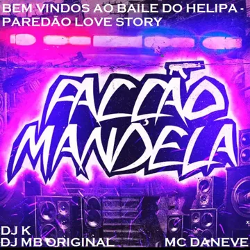 Bem Vindos ao Baile do Helipa, Paredão Love Story (feat. Facção Mandela)-cover