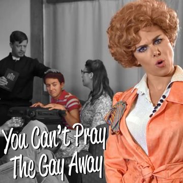You Can't Pray the Gay Away-cover