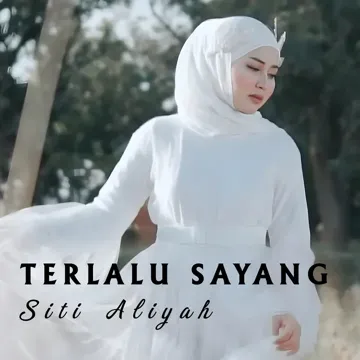 Terlalu Sayang