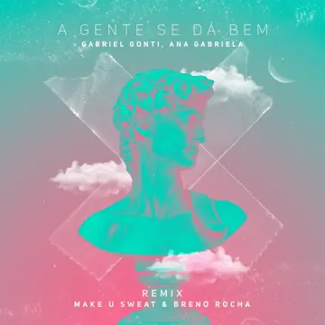 A Gente Se Dá Bem (Make U Sweat & Breno Rocha Remix)-cover