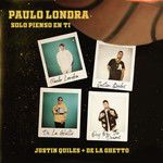 Solo Pienso En Ti (feat. De La Ghetto & Justin Quiles)-cover