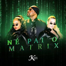 Né Pai (O Matrix)