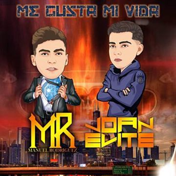 Me Gusta Mi Vida (Ft. Manuel Rodriguez)