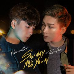 Sau Này Nếu Có Yêu Ai-cover