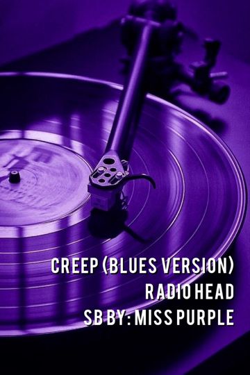 CREEP BLUES VERSION (MISS PURPLE)