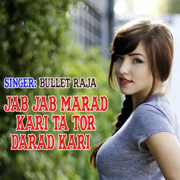 Jab Jab Marad Kari Ta Tor Darad Kari-cover
