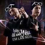 Hãy Để Anh Yêu Em Lần Nữa-cover