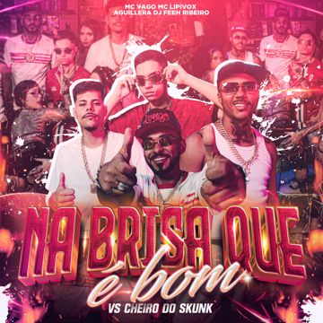 Na Brisa Que É Bom Vs Cheiro do Skunk-cover