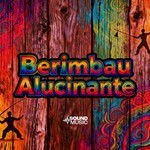 Berimbau Alucinante