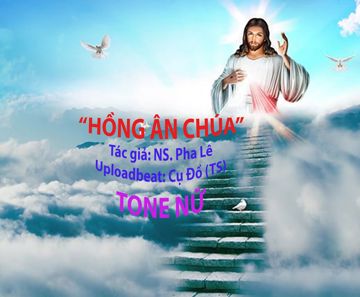 HỒNG ÂN CHÚA - Tone Nữ (Cmaj)