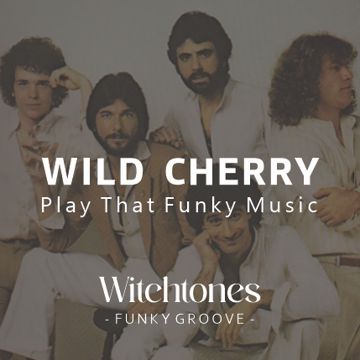 Play That Funky Music (Witchtones Ver.)