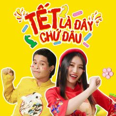 Tết Là Đây Chứ Đâu-cover