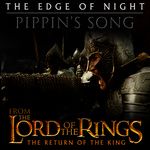 The Edge of Night (Pippin's Song)