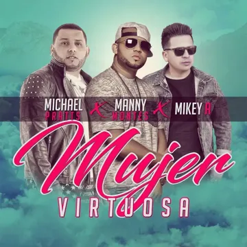 Mujer Virtuosa (feat. Mikey A & Michael Pratts)-cover