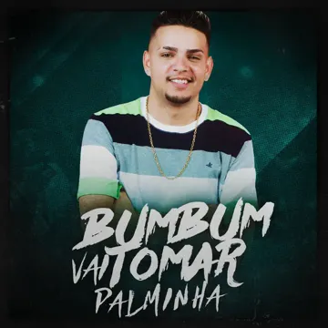 Bumbum Vai Tomar Palminha-cover