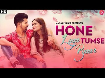 HONE LAGA TUMSE PYAAR (ABHI DUTT )