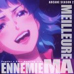 Ma Meilleure Ennemie / Ekko x Powder Dancing -Jinx (Arcane S2)(Sped Version)-cover
