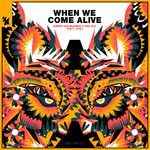 When We Come Alive(Extended Mix)(Remix)-cover