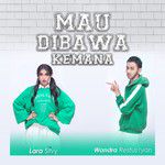 Mau Dibawa Kemana