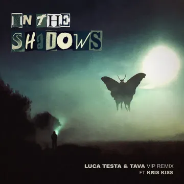 In the Shadows (feat. Kris Kiss) [Luca Testa & Tava VIP Remix]-cover