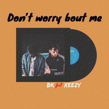 Don't worry bout me-cover