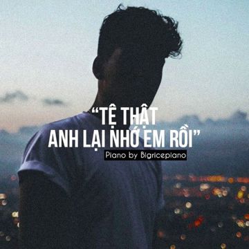 Tệ Thật ! Anh Lại Nhớ Em Rồi-cover