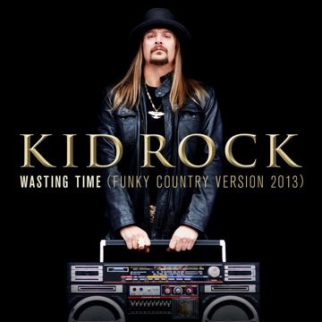 kid-rock-wasting-time-cover-image
