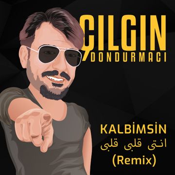 Kalbimsin انتى قلبى قلبى (Remix) (Remix)