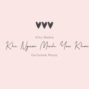 Khi Người Mình Yêu Khóc (Vinz Remix)-cover